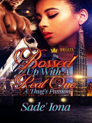 cover image of Bossed Up With a Real One